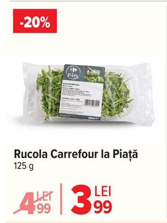 Rucola Carrefour la Piață